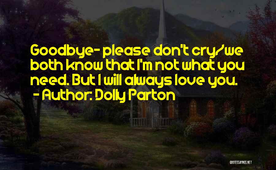 Don't You Cry Quotes By Dolly Parton