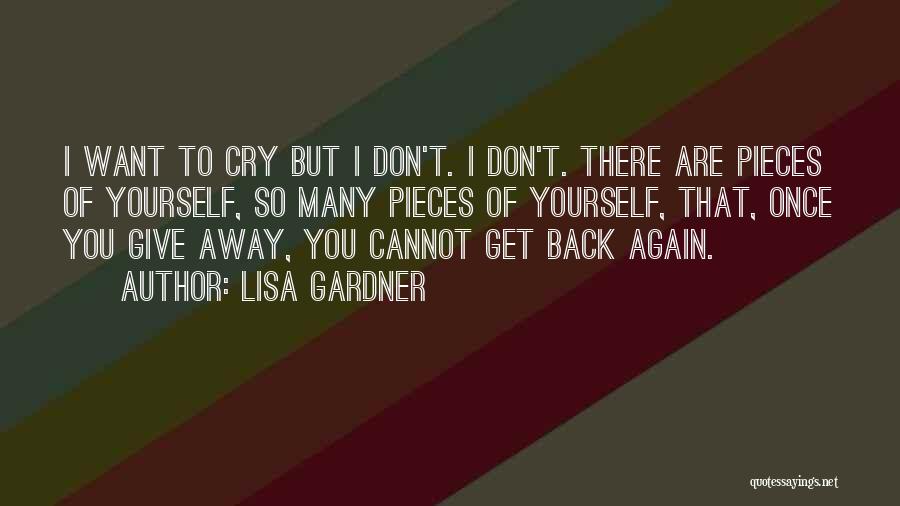 Don't You Cry Quotes By Lisa Gardner