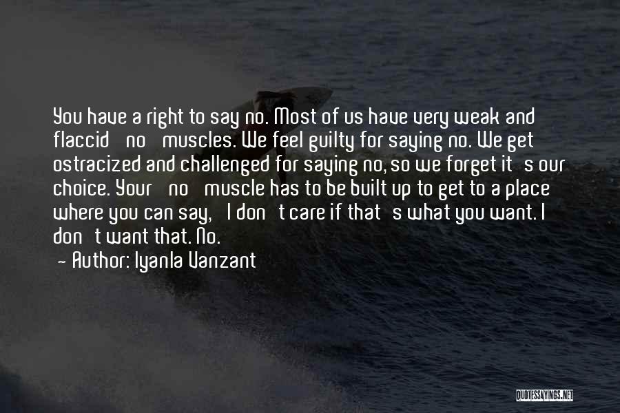 Don't You Feel Guilty Quotes By Iyanla Vanzant