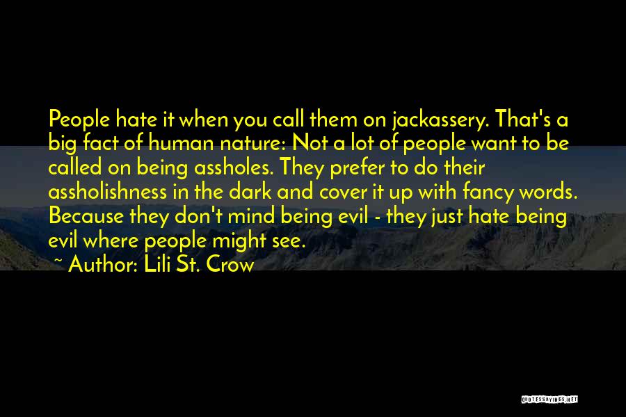 Don't You Just Hate It Quotes By Lili St. Crow