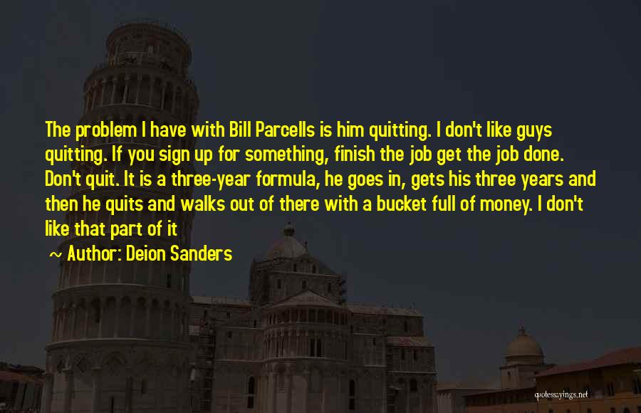 Don't You Quit Quotes By Deion Sanders