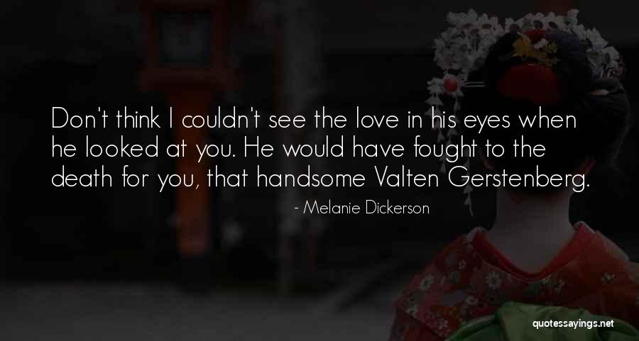 Don't You See I Love You Quotes By Melanie Dickerson Don't You See I Love You Quotes By Melanie Dickerson