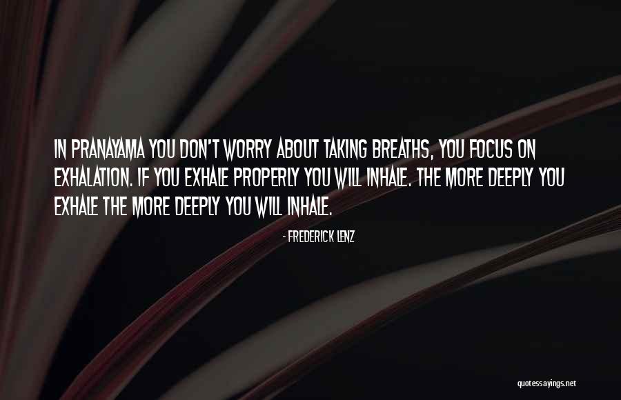 Don't You Worry Quotes By Frederick Lenz