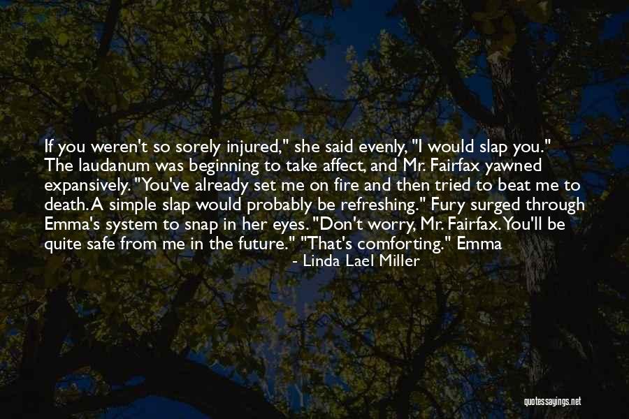 Don't You Worry Quotes By Linda Lael Miller