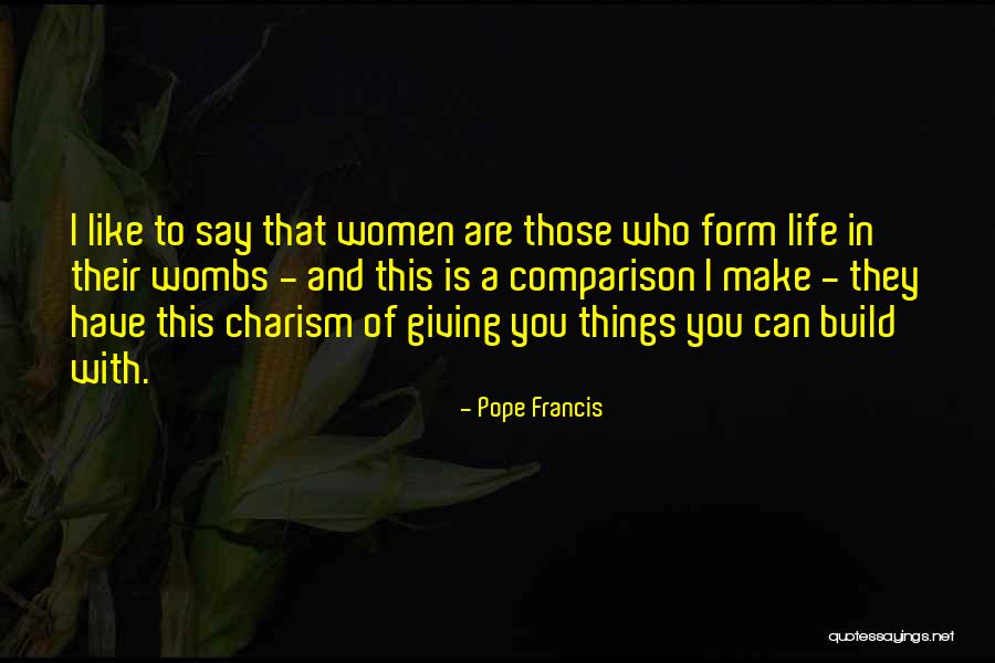 Dontell Sheely Quotes By Pope Francis