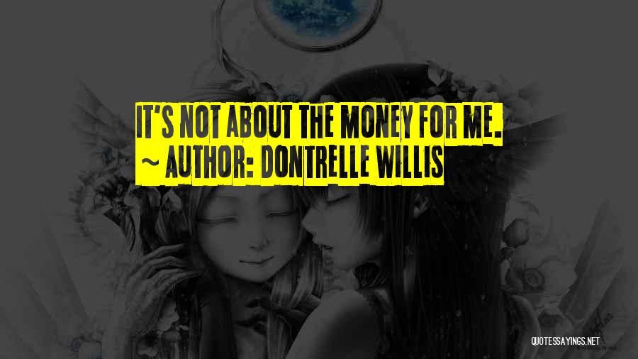 Dontrelle Willis Quotes 1469708