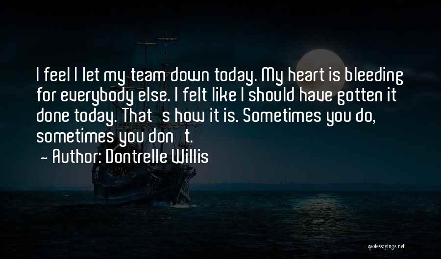 Dontrelle Willis Quotes 2238109