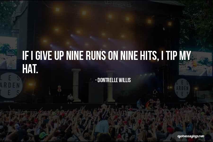 Dontrelle Willis Quotes 236679