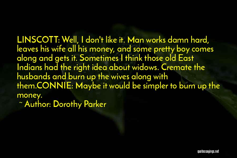 Don'ts For Husbands Quotes By Dorothy Parker