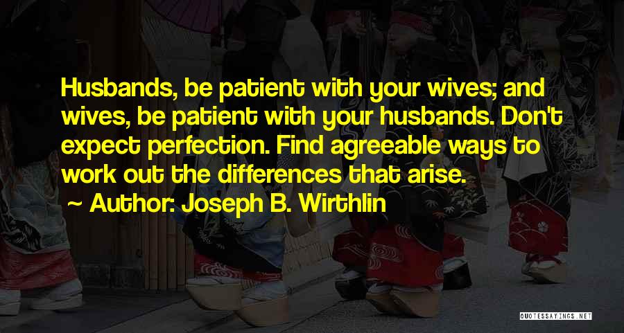 Don'ts For Husbands Quotes By Joseph B. Wirthlin