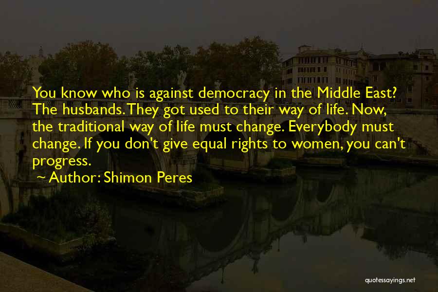 Don'ts For Husbands Quotes By Shimon Peres