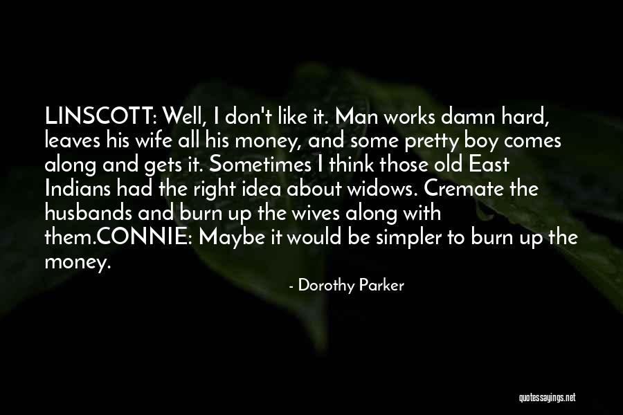 Don'ts For Wives And Don'ts For Husbands Quotes By Dorothy Parker