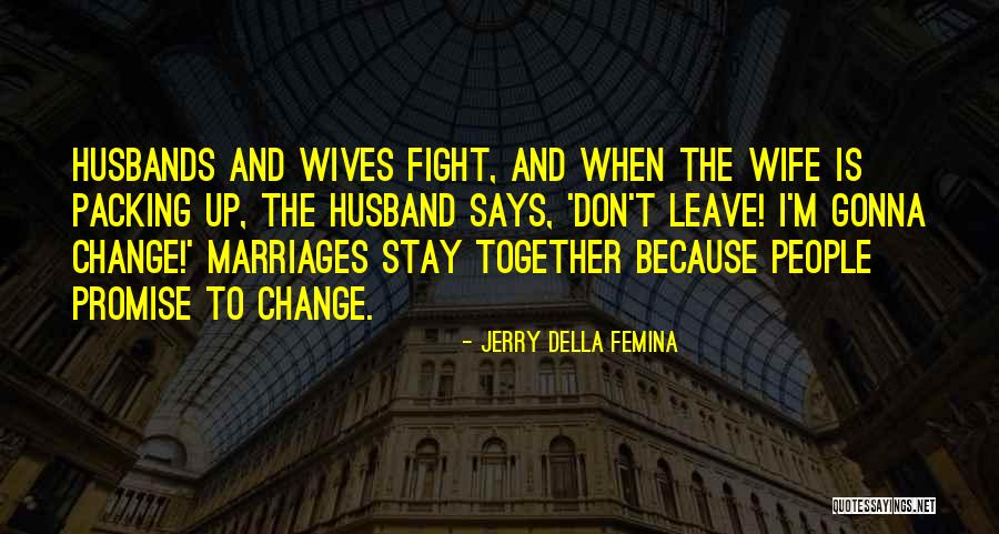 Don'ts For Wives And Don'ts For Husbands Quotes By Jerry Della Femina