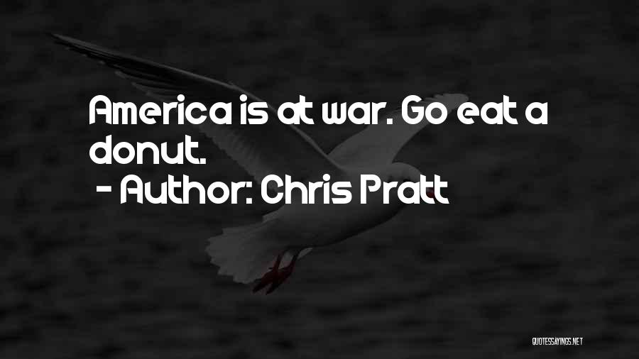 Donut Quotes By Chris Pratt