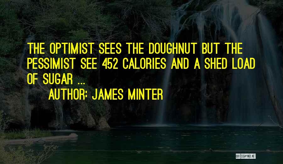 Donut Quotes By James Minter