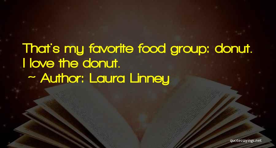 Donut Quotes By Laura Linney