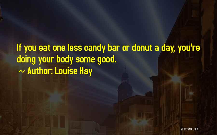 Donut Quotes By Louise Hay