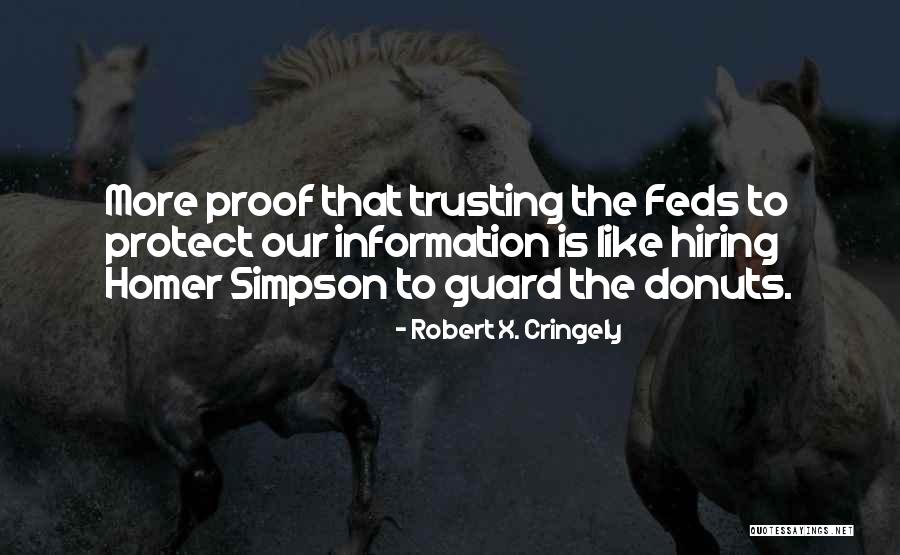 Donuts Homer Simpson Quotes By Robert X. Cringely Donuts Homer Simpson Quotes By Robert X. Cringely