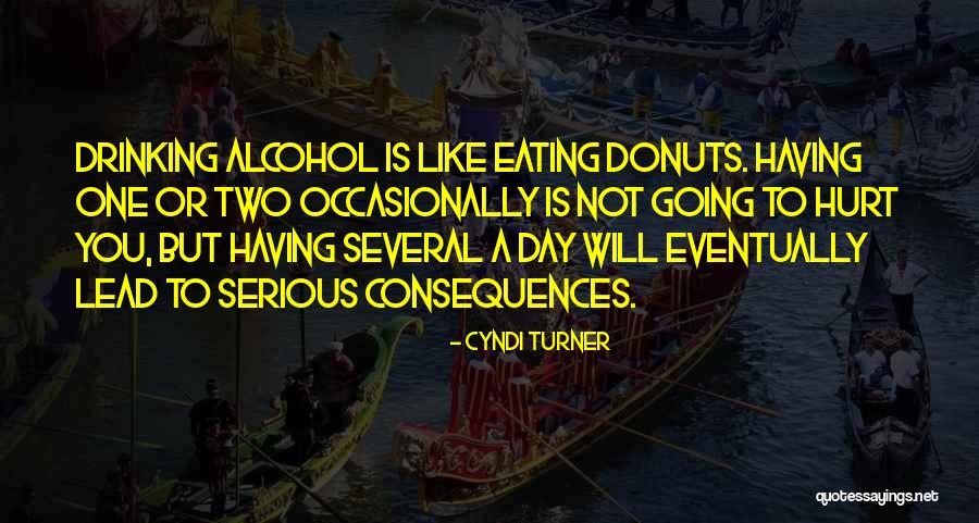 Donuts Quotes By Cyndi Turner