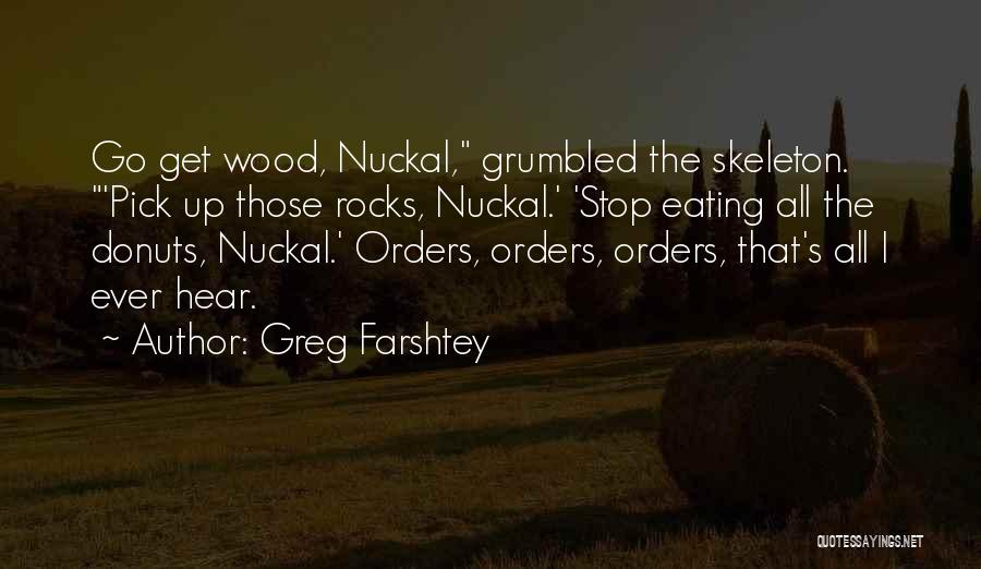 Donuts Quotes By Greg Farshtey