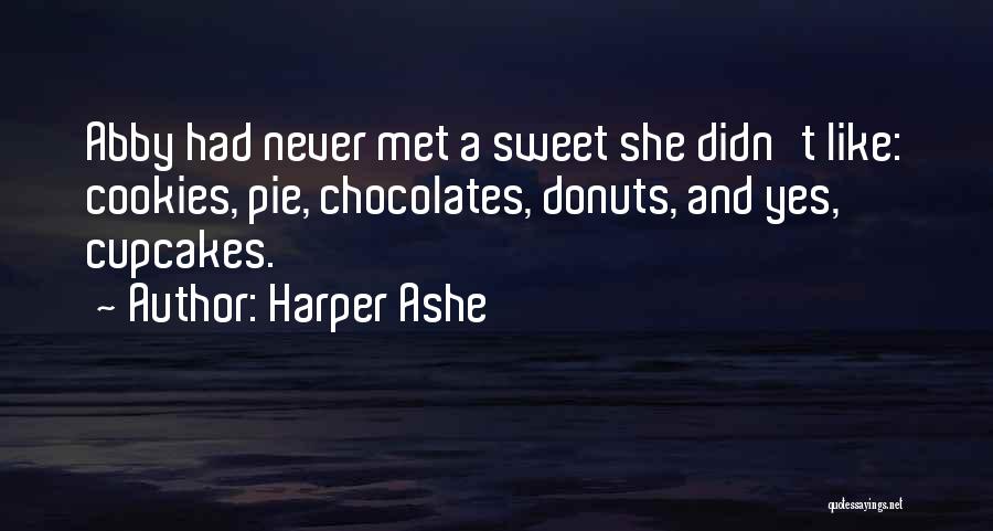 Donuts Quotes By Harper Ashe