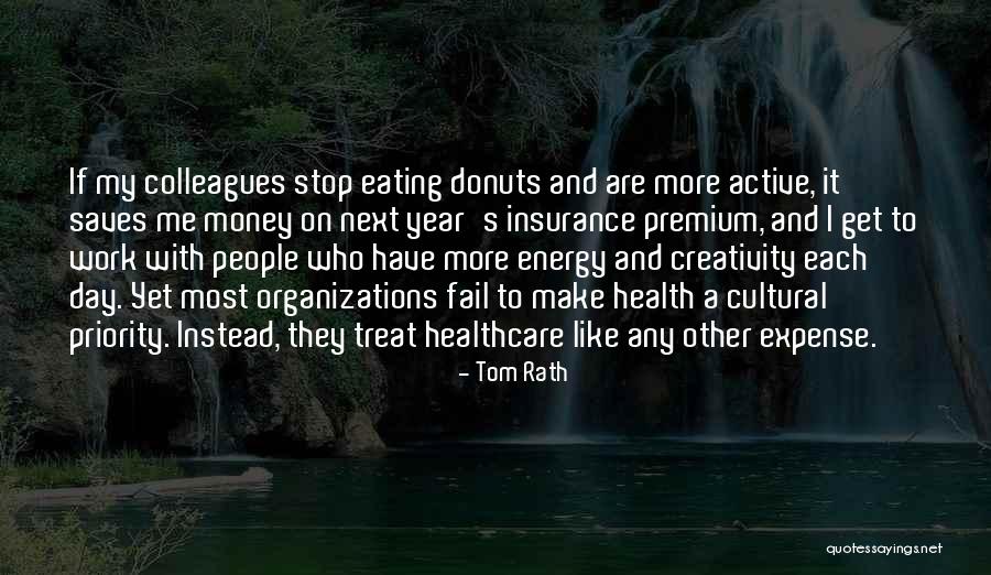 Donuts Quotes By Tom Rath