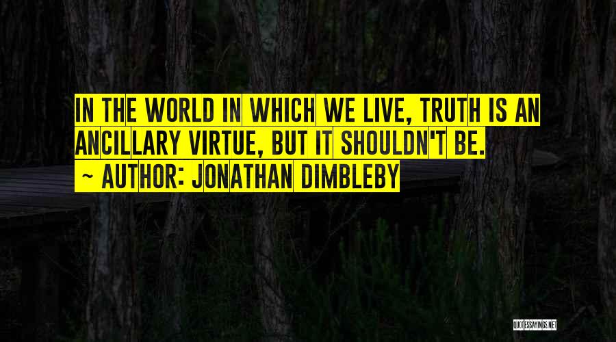 Donwell Quotes By Jonathan Dimbleby