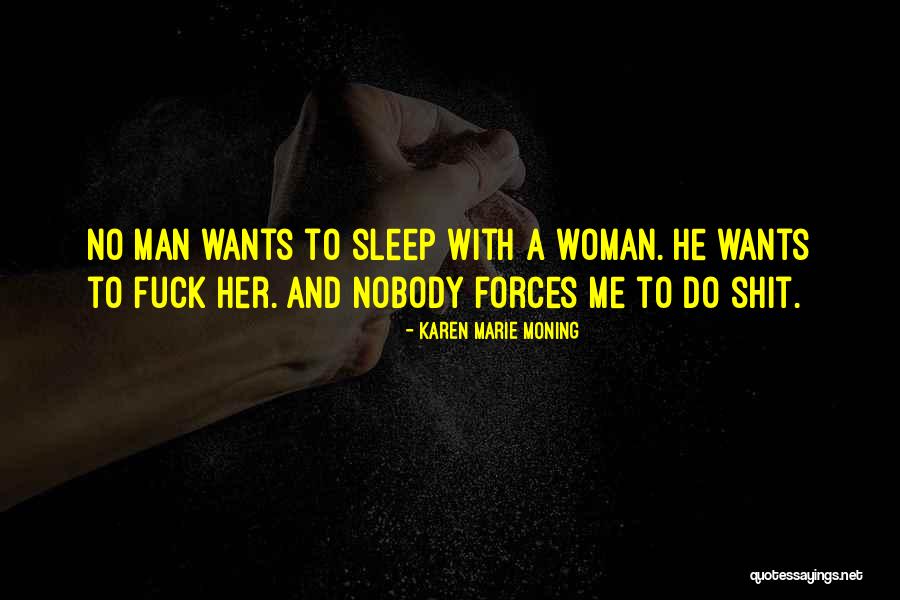 Donyaye Serial Quotes By Karen Marie Moning Donyaye Serial Quotes By Karen Marie Moning