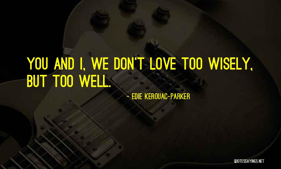 Donzella Wheeling Quotes By Edie Kerouac-Parker Donzella Wheeling Quotes By Edie Kerouac-Parker