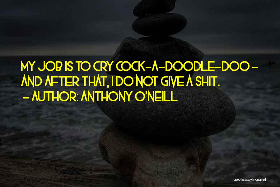 Doo Doo Quotes By Anthony O'Neill