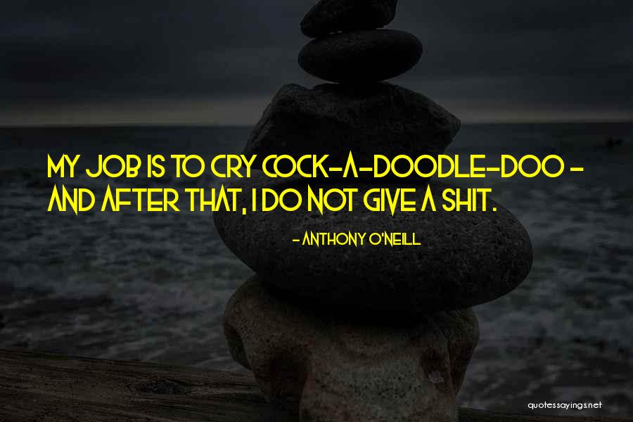 Doo Doo Quotes By Anthony O'Neill