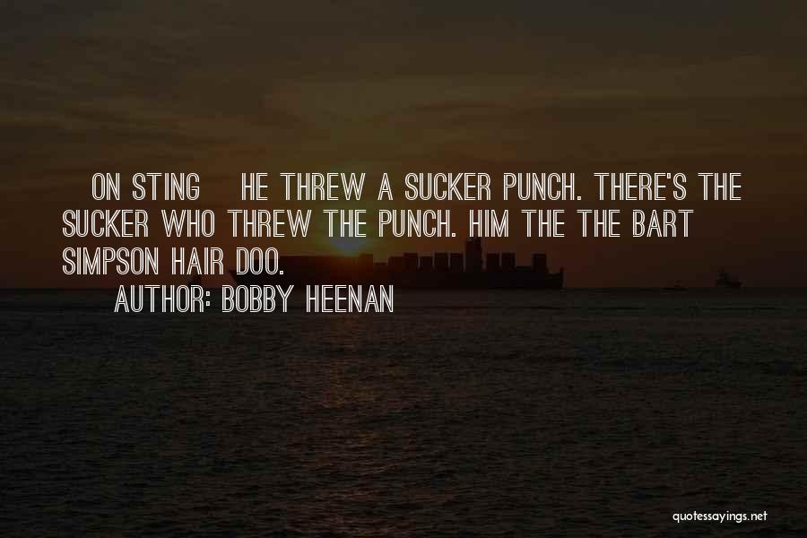 Doo Doo Quotes By Bobby Heenan