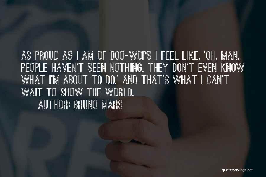 Doo Doo Quotes By Bruno Mars