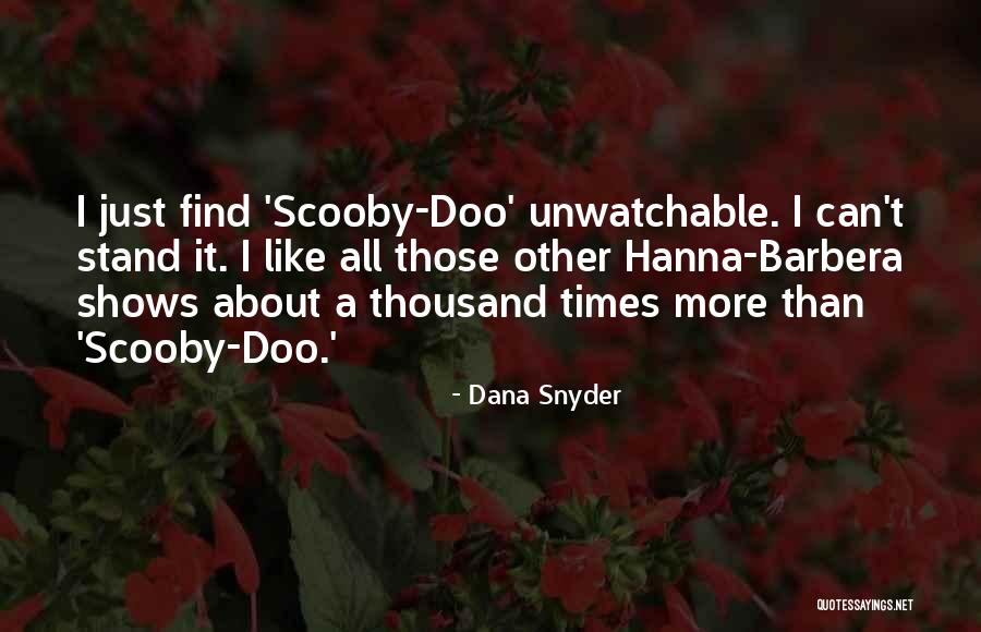 Doo Doo Quotes By Dana Snyder