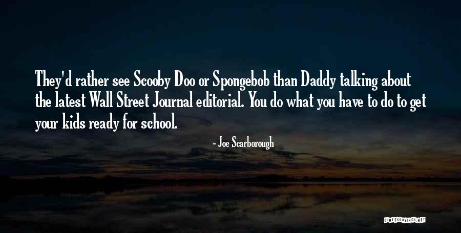 Doo Doo Quotes By Joe Scarborough