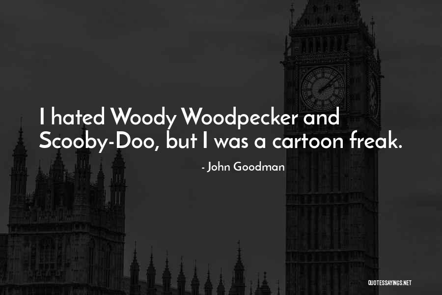 Doo Doo Quotes By John Goodman