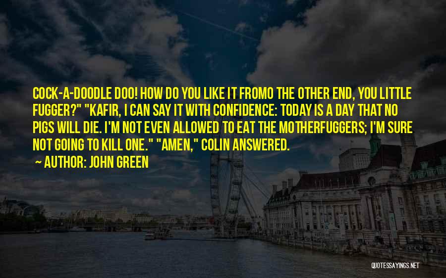 Doo Doo Quotes By John Green