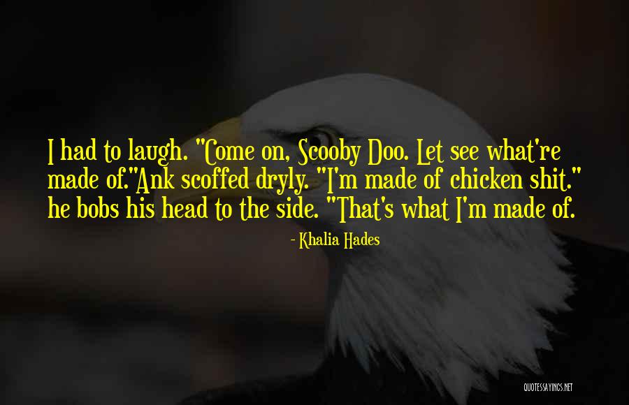 Doo Doo Quotes By Khalia Hades Doo Doo Quotes By Khalia Hades