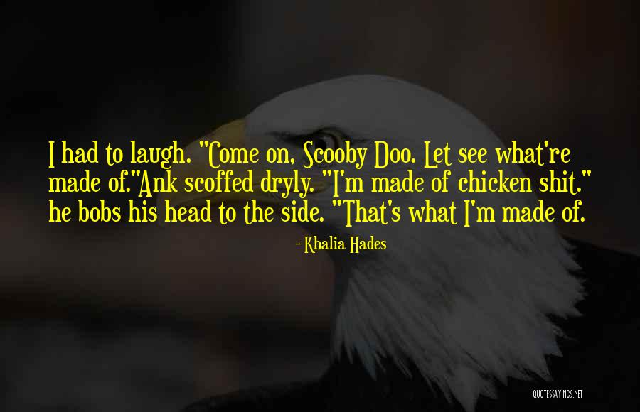 Doo Doo Quotes By Khalia Hades