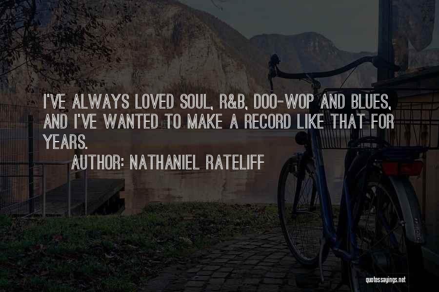 Doo Doo Quotes By Nathaniel Rateliff