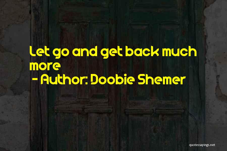 Doobie Shemer Quotes 1423167