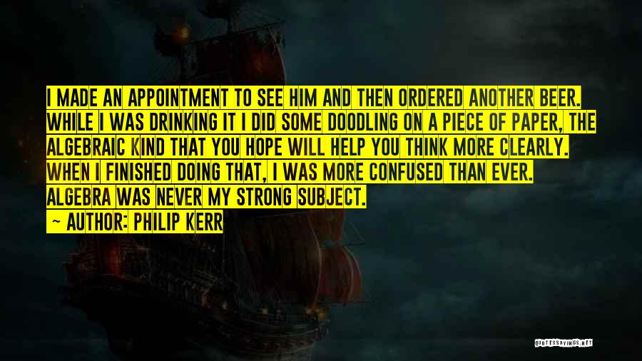 Doodling Quotes By Philip Kerr