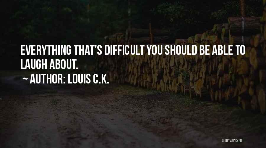 Doofuses Five Letters Quotes By Louis C.K.