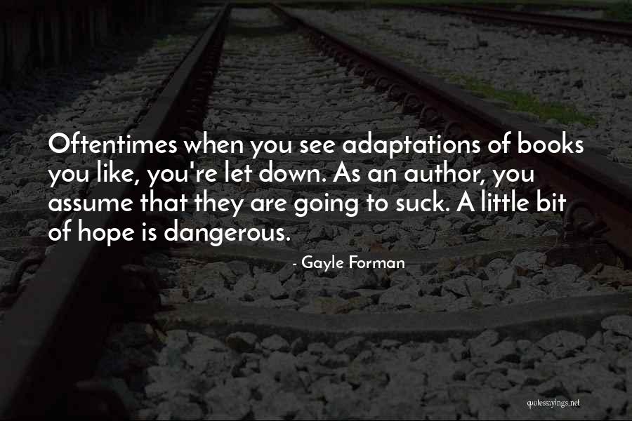 Dooldy Quotes By Gayle Forman Dooldy Quotes By Gayle Forman