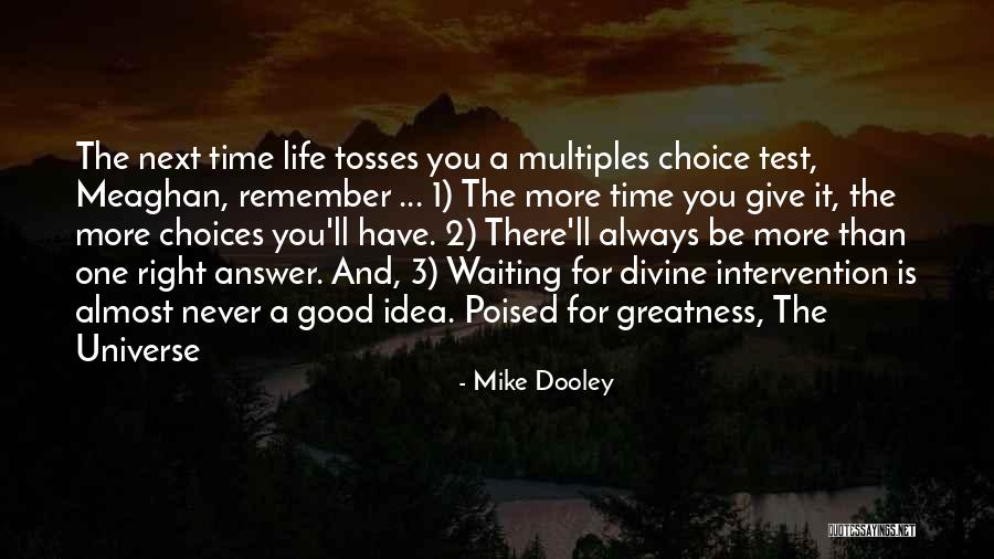 Dooley Quotes By Mike Dooley