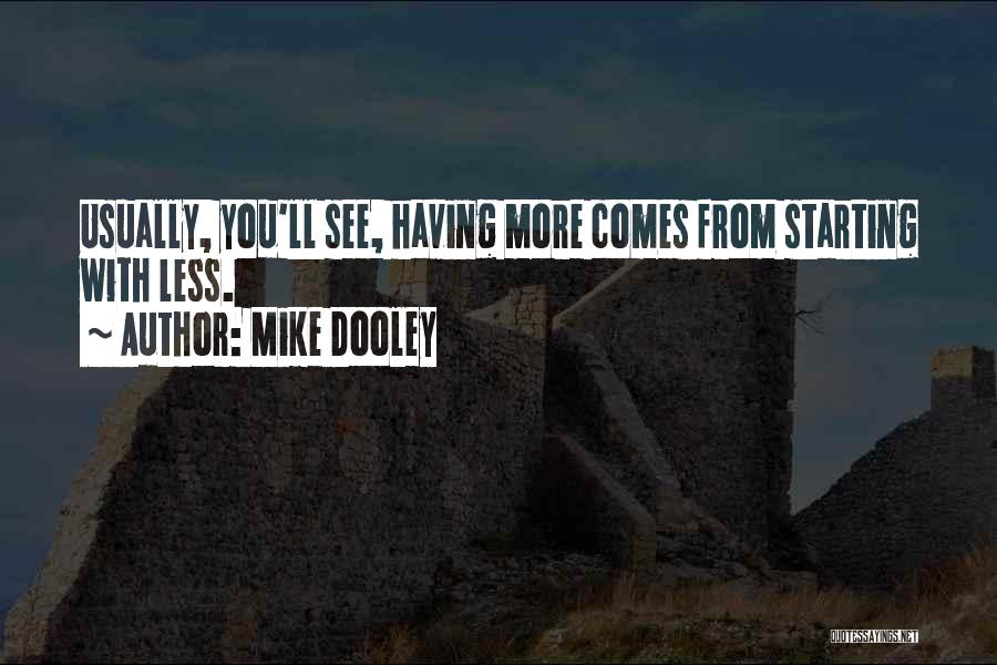 Dooley Quotes By Mike Dooley