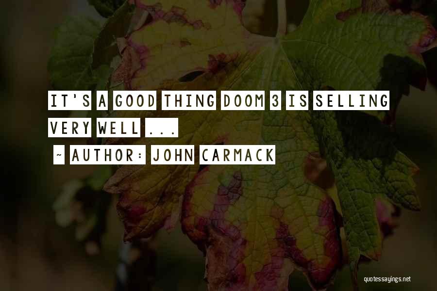 Doom 3 Quotes By John Carmack