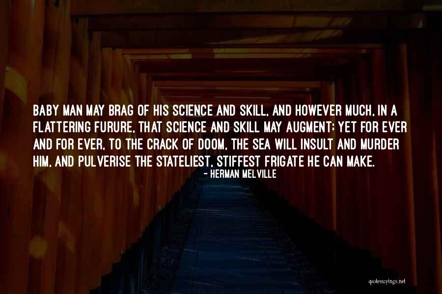 Doom Crack Quotes By Herman Melville Doom Crack Quotes By Herman Melville