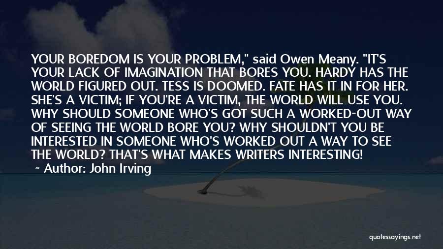 Doomed Fate Quotes By John Irving