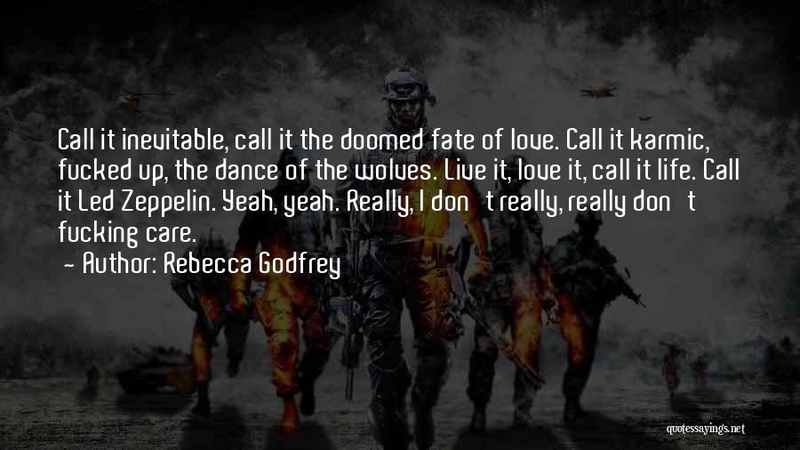 Doomed Fate Quotes By Rebecca Godfrey